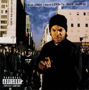 ICE CUBE - AMERIKKKA S MOST WANTED