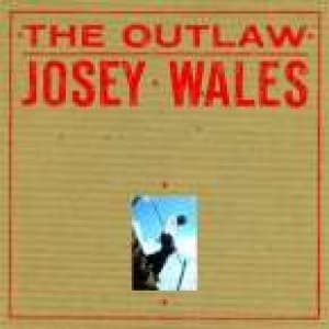 WALES, JOSEY - THE OUTLAW