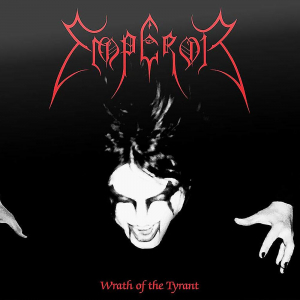 EMPEROR - WRATH OF THE TYRANT