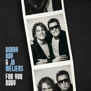 HAY, BARRY & JB MEIJERS - FOR YOU BABY