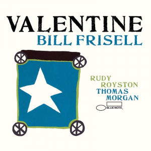 FRISELL, BILL - VALENTINE