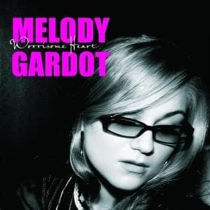 GARDOT, MELODY - WORRISOME HEART