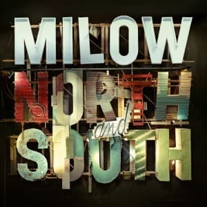 MILOW - NORTH AND SOUTH