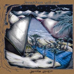 WILSON, JONATHAN - GENTLE SPIRIT