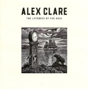 CLARE, ALEX - LATENESS OF THE HOUR