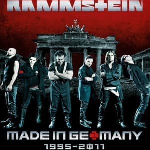 RAMMSTEIN - MADE IN GERMANY 1995 - 2011