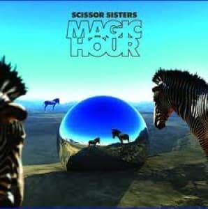 SCISSOR SISTERS - MAGIC HOUR