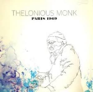 MONK, THELONIOUS - PARIS 1969