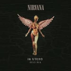 NIRVANA - IN UTERO 2013 MIX