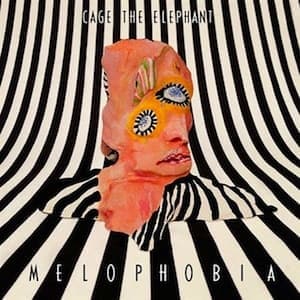 CAGE THE ELEPHANT - MELOPHOBIA