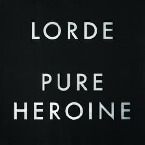 LORDE - PURE HEROINE