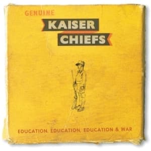 KAISER CHIEFS - EDUCATION, EDUCATION, EDUCATION & W