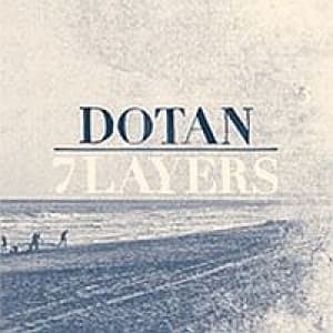 DOTAN - 7 LAYERS (LTD.ED)