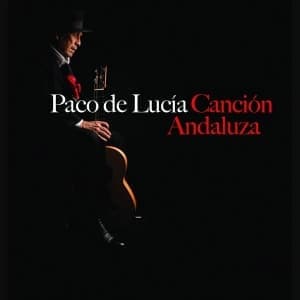 LUCIA, PACO DE - CANCION DE ANDALUZA