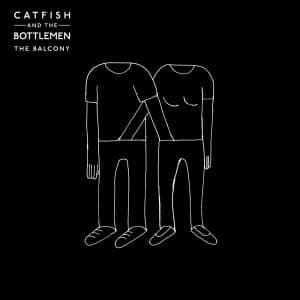 CATFISH AND THE BOTTLEMEN - THE BALCONY