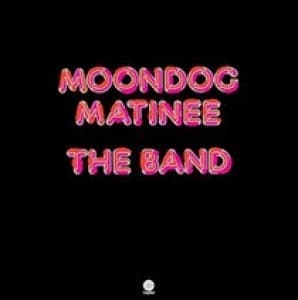 BAND - MOONDOG MATINEE