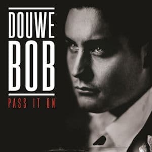 DOUWE BOB - PASS IT ON