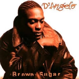 D'ANGELO - BROWN SUGAR