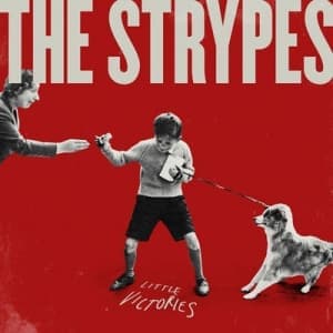 STRYPES - LITTLE VICTORIES