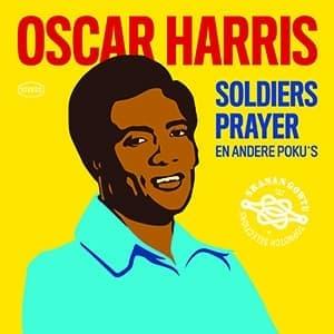HARRIS, OSCAR - SOLDIERS PRAYER (EN ANDERE POKU S)