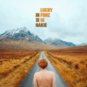 LUCKY FONZ III - IN JE NAKIE