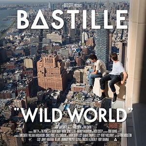 BASTILLE - WILD WORLD