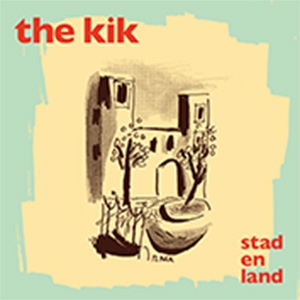 KIK, THE - STAD EN LAND