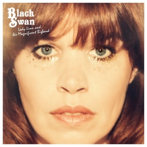 LADY LINN AND HER MAGNIFICENT BIGBA - BLACK SWAN