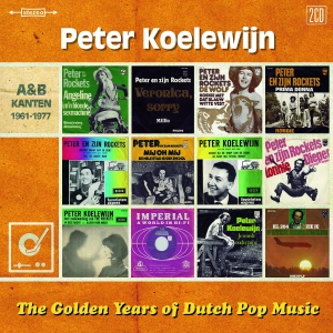 PETER KOELEWIJN EN ZIJN ROCKETS - GOLDEN YEARS OF DUTCH POP MUSIC