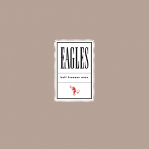 EAGLES - HELL FREEZES OVER