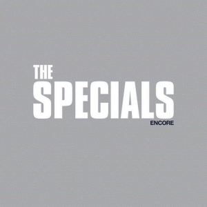SPECIALS, THE - ENCORE