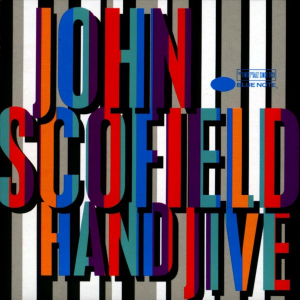 SCOFIELD, JOHN - HAND JIVE