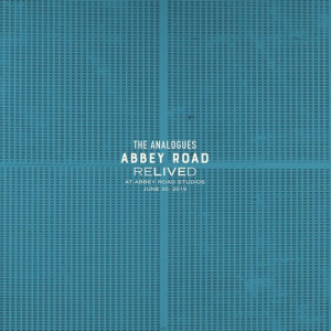 ANALOGUES, THE - ABBEY ROAD RELIVED