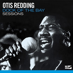REDDING, OTIS - DOCK OF THE BAY SESSIONS