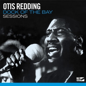 REDDING, OTIS - DOCK OF THE BAY SESSIONS