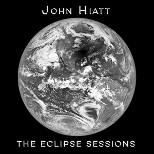 HIATT, JOHN - ECLIPSE SESSIONS