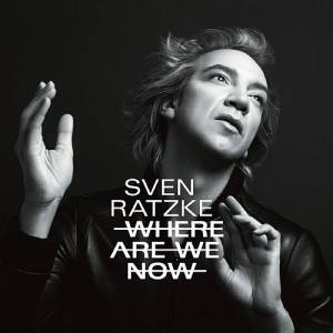 RATZKE, SVEN - WHERE ARE WE NOW