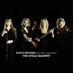 STOLZ QUARTET - DUTCH MASTERS