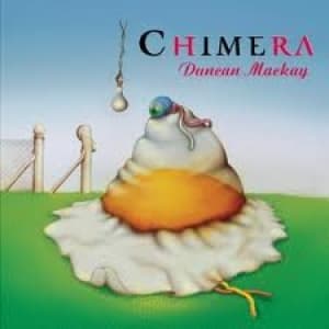 DUNCAN MACKAY - CHIMERA
