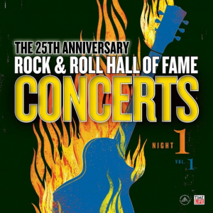 VARIOUS - ROCK AND ROLL HALL OF FAME 25TH ANNIVERSARY NIGHT 1