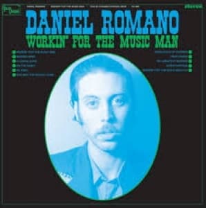 ROMANO, DANIEL - WORKIN' FOR THE MUSIC MAN