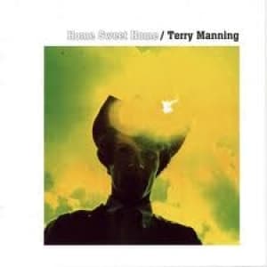 MANNING, TERRY - HOME SWEET HOME