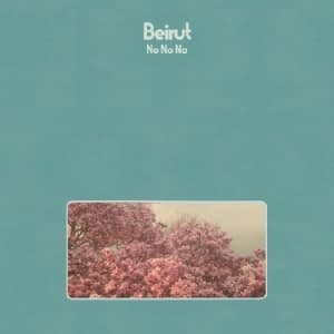 BEIRUT - NO NO NO -COLOURED-