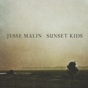 MALIN, JESSE - SUNSET KIDS