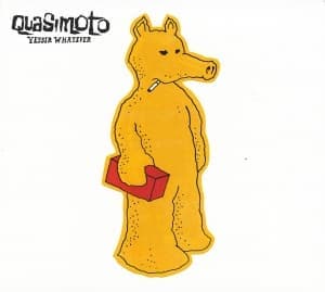 QUASIMOTO - YESSIR WHATEVER