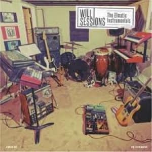 WILL SESSIONS - ELMATIC INSTRUMENTALS