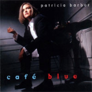 BARBER, PATRICIA - CAFE BLUE