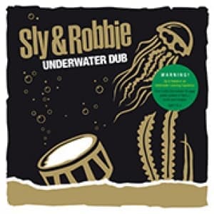 SLY & ROBBIE - UNDERWATER DUB