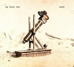 MY BLUE VAN - HUSH