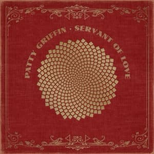 GRIFFIN, PATTY - SERVANT OF LOVE